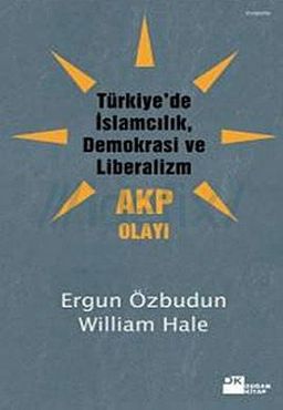 Türkiye’de İslamcılık, Demokrasi ve Liberalizm, AKP Olayı
