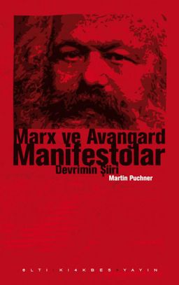 Marx ve Avangard Manifestolar  Devrimin Şiiri