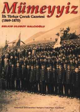 Mümeyyiz İlk Türkçe Çocuk Gazetesi (1869 - 1870)