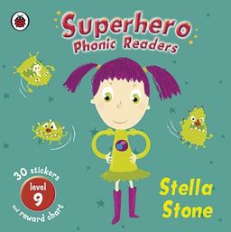 Superhero Phonic Readers: Stella Stone: Level 9