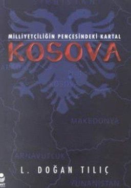Milliyetçiligin Pençesindeki Kartal Kosova