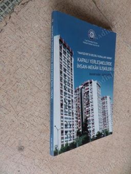 "Mavişehir'in Belirli Kuralları Vardır": Kapalı Yerleşmelerde İnsan-Mekân İlişkileri