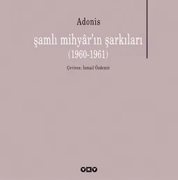 Şamlı Mihyâr’ın Şarkıları (1960-1961)