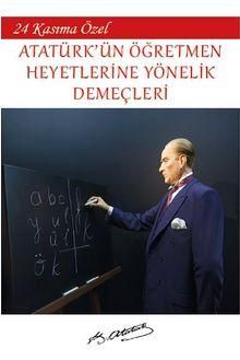 Atatürk’ün Öğretmen Heyetlerine Yönelik Demeçleri