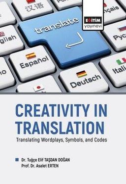 Creativity in Translation - Translating Wordplays Symbols and Codes
