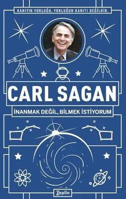 Carl Sagan: İnanmak Değil Bilmek İstiyorum