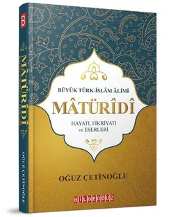 Büyük Türk İslam Alimi Maturidi