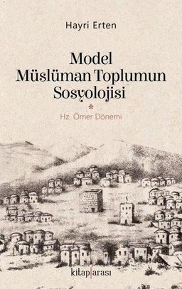 Model Müslüman Toplumun Sosyolojisi