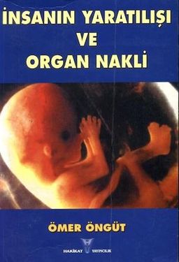 İnsanın Yaratılışı ve Organ Nakli