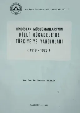 Hindistan Müslümanlarının Milli Mücadele'de Türkiye'ye Yardımları(1919-1923)