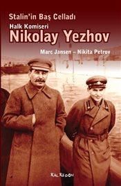 Stalin’in Baş Celladı : Halk Komiseri Nikolay Yezhov