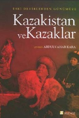 Kazakistan ve Kazaklar