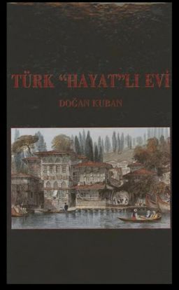 Türk Hayat'lı Evi