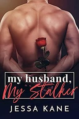 My Husband, My Stalker