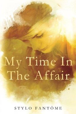 My Time In The Affair