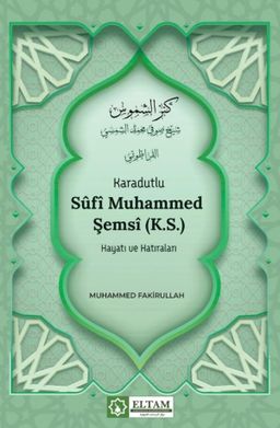 Karadutlu Sufi Muhammed Şemsi (k.s) Hayatı ve Hatıraları