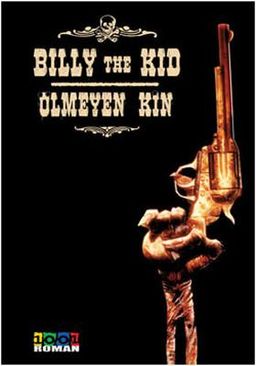 Billy The Kid - Ölmeyen Kin