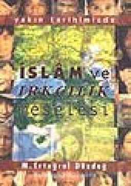 İslam ve Irkçılık Meselesi / Yakın Tarihimizde