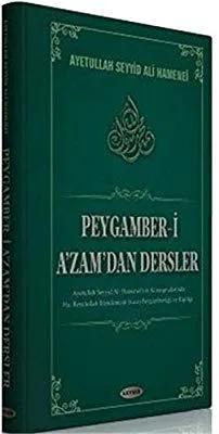 Peygamber-i A'zam'dan Dersler