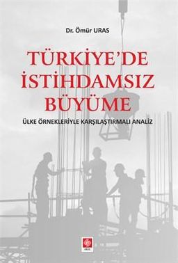 Türkiye'de İstihdamsız Büyüme