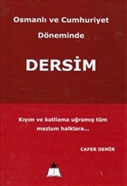 Osmanlı ve Cumhuriyet Döneminde Dersim
