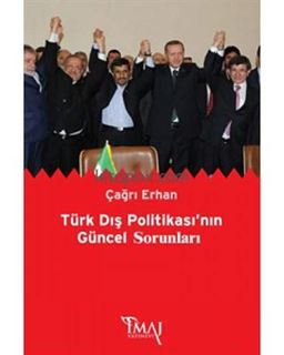 Türk Dış Politikası'nın Güncel Sorunları