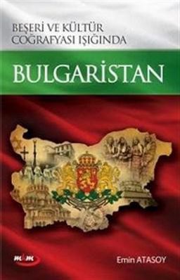 Beşeri ve Kültür Coğrafyası Işığında Bulgaristan