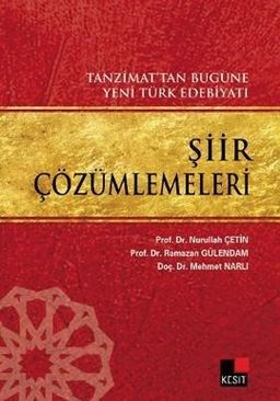 Tanzimat'tan Bugüne Yeni Türk Edebiyatı Şiir Çözümlemeleri