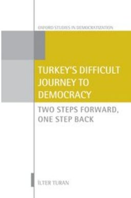 Turkey's Difficult Journey to Democracy