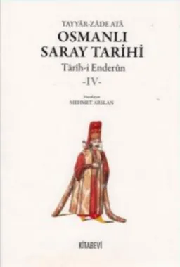 Osmanlı Saray Tarihi - Târih-i Enderûn 4