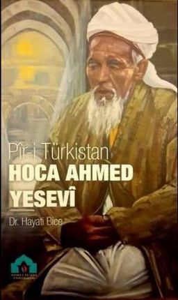 Pîr-i Türkistan Hoca Ahmed Yesevî