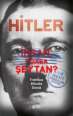 Hitler: İnsan, Yoxsa Şeytan?