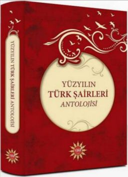 Yüzyılın Türk Şairleri Antolojisi