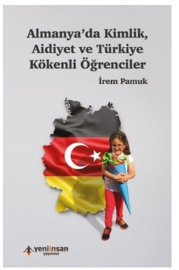 Almanya'da Kimlik, Aidiyet ve Türkiye Kökenli Öğrenciler