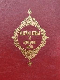 Kur'an-ı Kerim ve Açıklamalı Meâli
