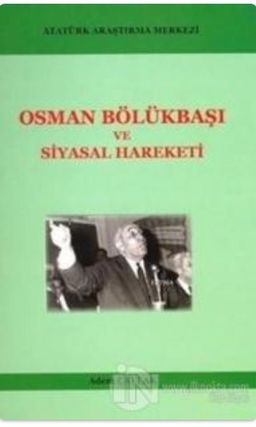 Osman Bölükbaşı ve Siyasal Hareketi