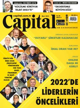 Capital Dergisi-Mart 2022 Baskısı