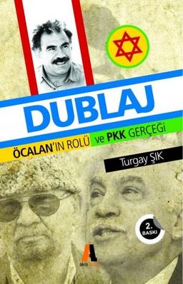 Dublaj Öcalan'ın Rolü ve PKK Gerçeği