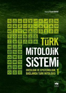 Türk Mitolojik Sistemi - 1