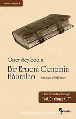 Bir Ermeni Gencinin Hatıraları (Ashab-ı Kehfimiz) (Osmanlıca -Türkçe)