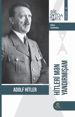 Hitleri Mən Yandırmışam