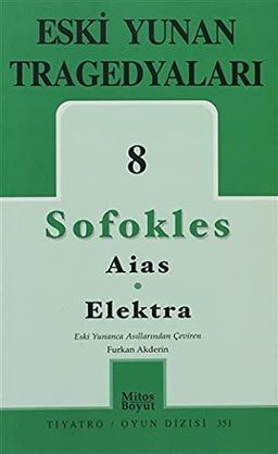 Aias-Elektra (Eski Yunan Tragedyaları-8)