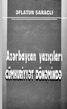 Azərbaycan Yazıçıları Cümhuriyyət Dönəmində