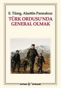 Türk Ordusu'nda General Olmak