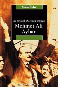 Bir Siyasal Düşünür Olarak Mehmet Ali Aybar