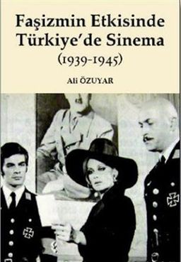 Faşizmin Etkisinde Türkiye'de Sinema