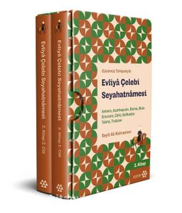 Günümüz Türkçesiyle Evliyâ Çelebi Seyahatnâmesi 2. Kitap 2 Cilt