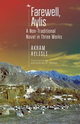 Farewell, Aylis - A Non-Traditional Novel in Three Works