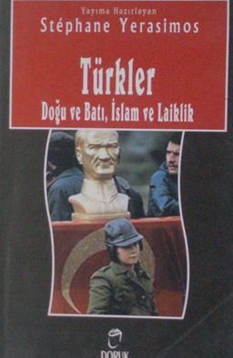 Türkler- Doğu ve Batı, İslam ve Laiklik