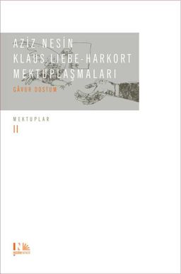 Aziz Nesin - Klaus Liebe Harkort Mektuplaşmaları